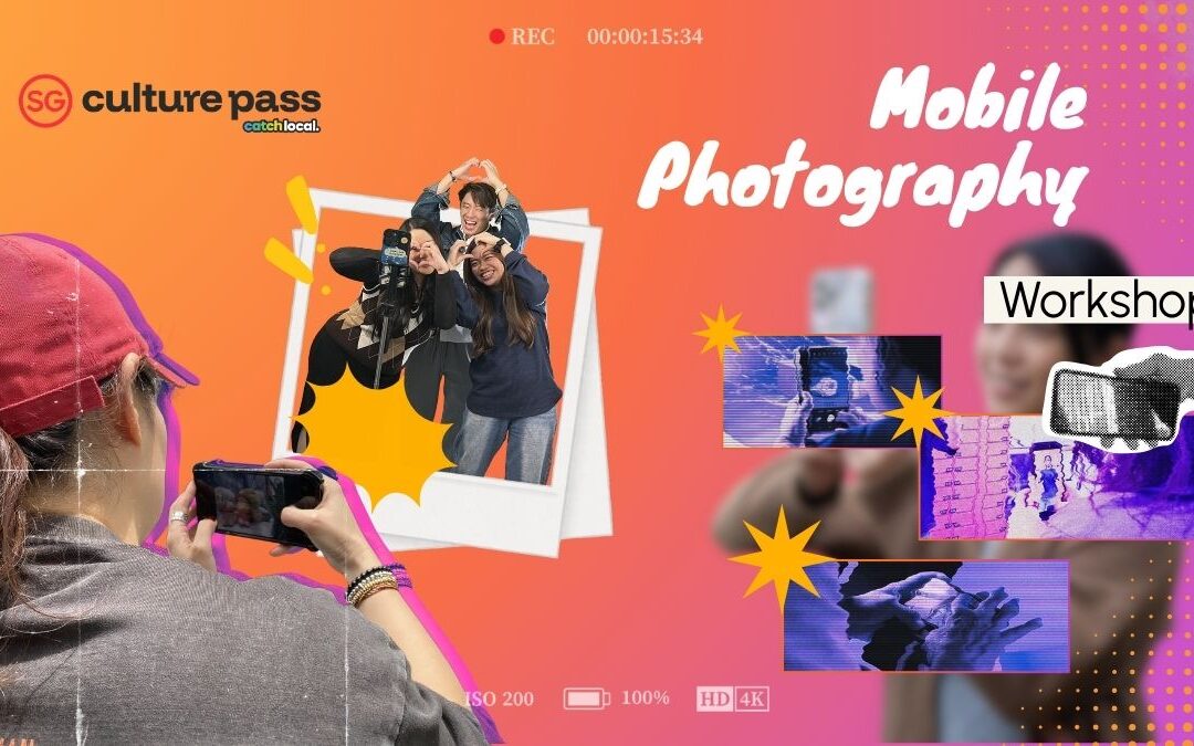 Mobile Photography (Culture Pass)